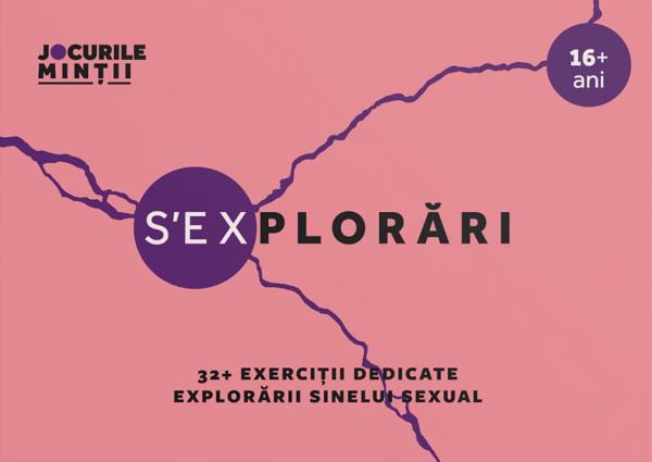 S'EXplorari. 32+ Exercitii dedicate explorarii sinelui sexual - Cezara Botez