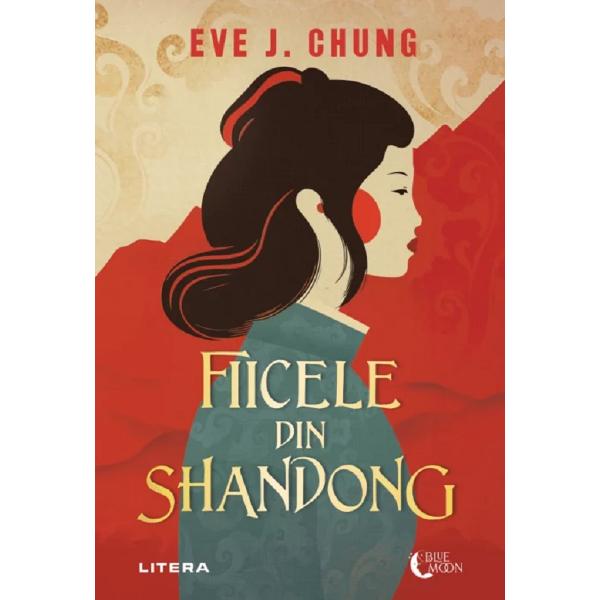Fiicele din Shandong - Eve J. Chung