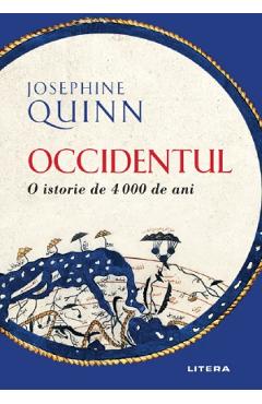 Poza produsului Occidentul. O istorie de 4000 de ani - Josephine Quinn