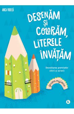 Poza produsului Desenam si coloram, literele invatam. Grupa mijlocie - Anca Vodita