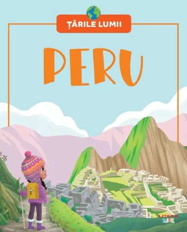 Tarile lumii. Peru