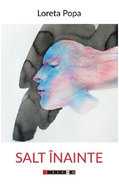 Coperta cărții 'Salt înainte - Loreta Popa'