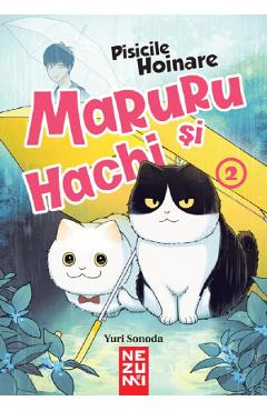 Poza produsului Maruru si Hachi Vol.2: Pisicile Hoinare - Yuri Sonoda