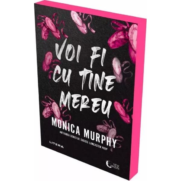 Voi fi cu tine mereu - Monica Murphy