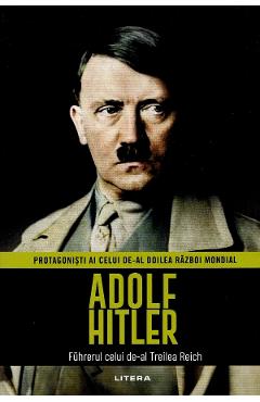 Poza produsului Adolf Hitler. Fuhrerul celui de-al Treilea Reich. Protagonisti ai celui de-al doilea Razboi Mondial - Joan Sole
