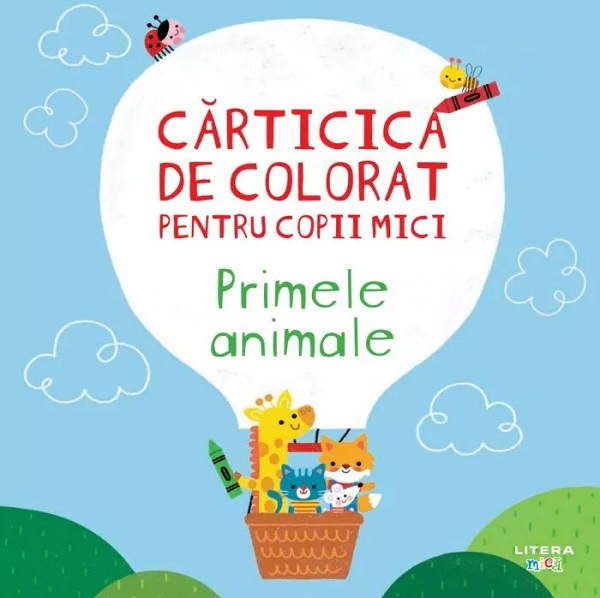 Primele animale. Carticica de colorat pentru copii mici