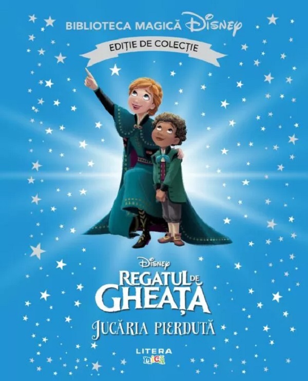 Regatul de gheata. Jucaria pierduta. Biblioteca magica Disney