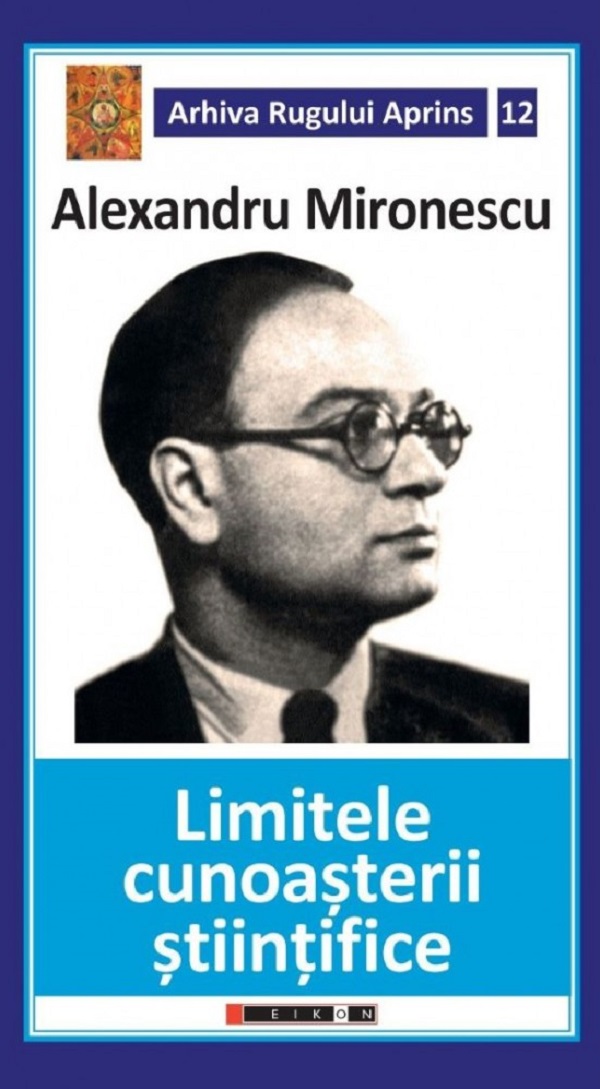 Limitele cunoasterii stiintifice - Alexandru Mironescu