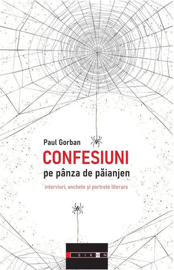 Confesiuni pe panza de paianjen - Paul Gorban
