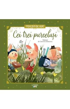 Coperta cărții 'Cei trei purceluși. Povești de Aur'