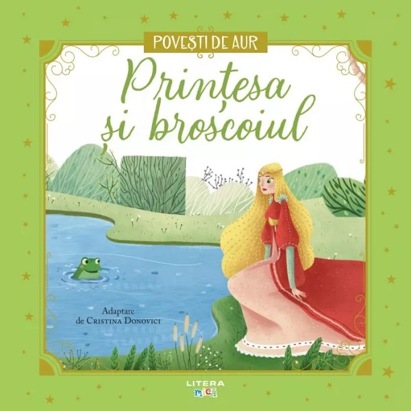 Printesa si broscoiul. Povesti de Aur