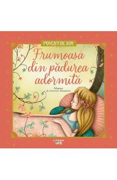 Coperta cărții 'Frumoasa din pădurea adormită. Povești de Aur'