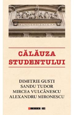 Poza produsului Calauza studentului - Dimitrie Gusti, Sandu Tudor, Mircea Vulcanescu, Alexandru Mironescu