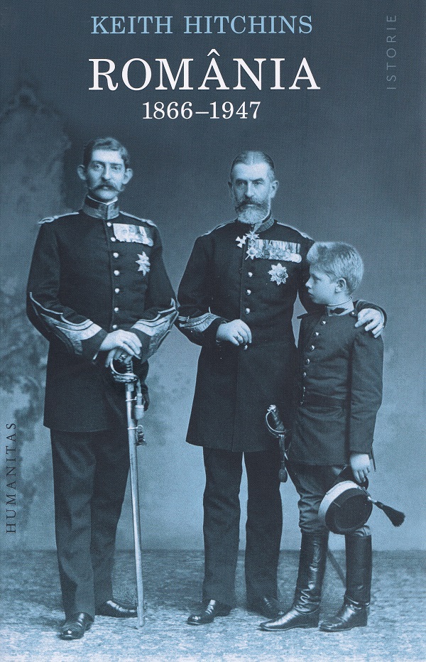 Romania 1866-1947 - Keith Hitchins