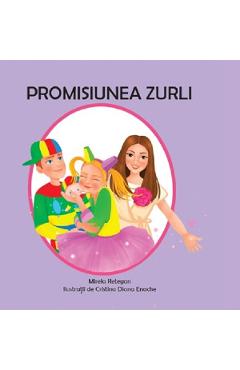Coperta cărții 'Promisiunea Zurli - Mirela Retegan'