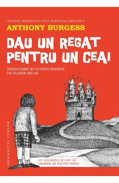 Poza produsului Dau un regat pentru un ceai - Anthony Burgess