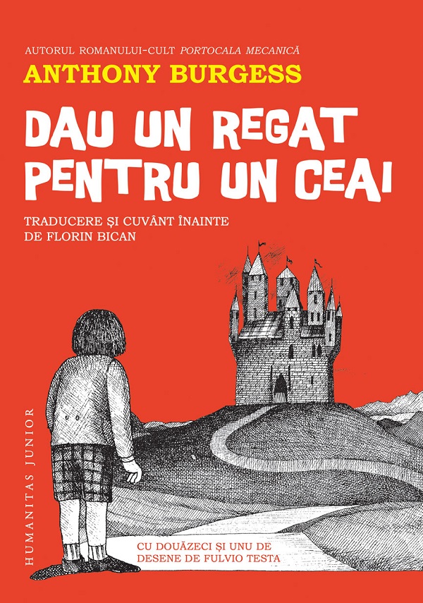 Dau un regat pentru un ceai - Anthony Burgess