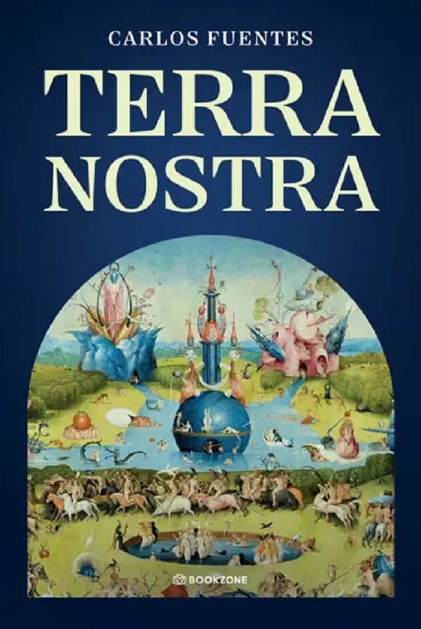 Terra nostra - Carlos Fuentes