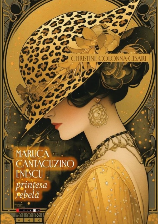Maruca Cantacuzino-Enescu. Printesa rebela  - Christine Colonna-Cesari