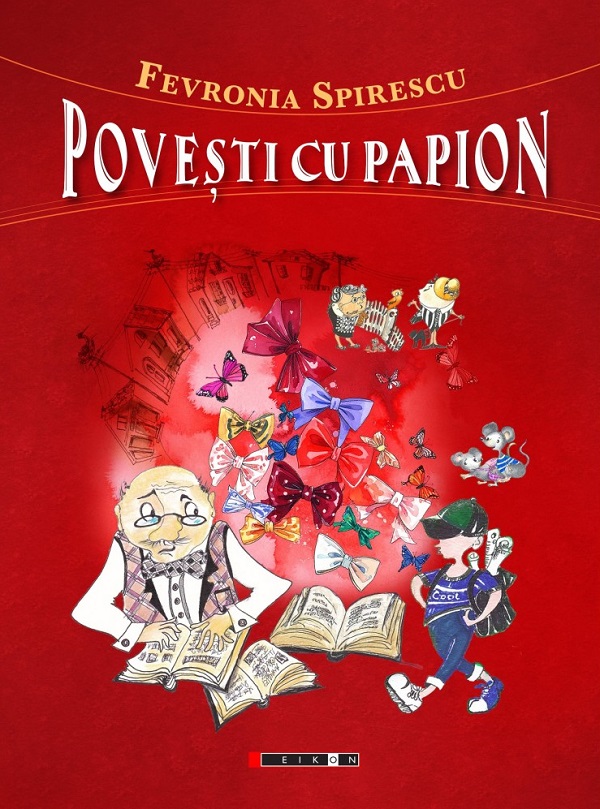 Povesti cu papion - Fevronia Spirescu