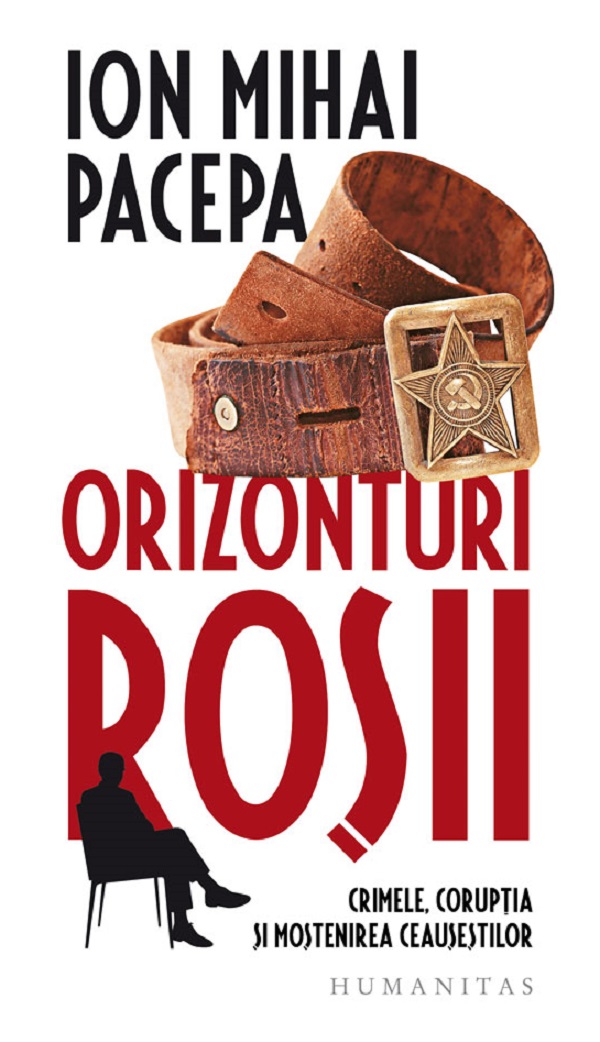 Orizonturi rosii - Ion Mihai Pacepa