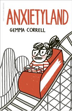 Coperta cărții 'Anxietyland - Gemma Correll'