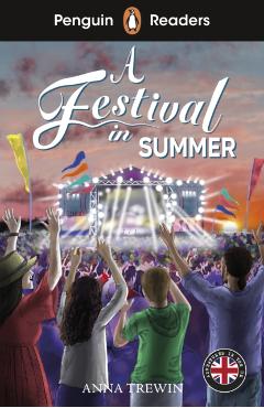 Coperta cărții 'Penguin Readers Level 1: A Festival in Summer (ELT Graded Reader) - Anna Trewin'
