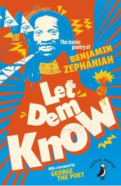 Let Dem Know - Benjamin Zephaniah