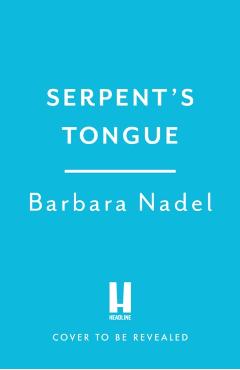Coperta cărții 'Serpent's Tongue (Ikmen Mystery 28) - Barbara Nadel'