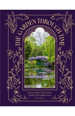 Coperta cărții 'Garden Through Time - Thomas Rutter'