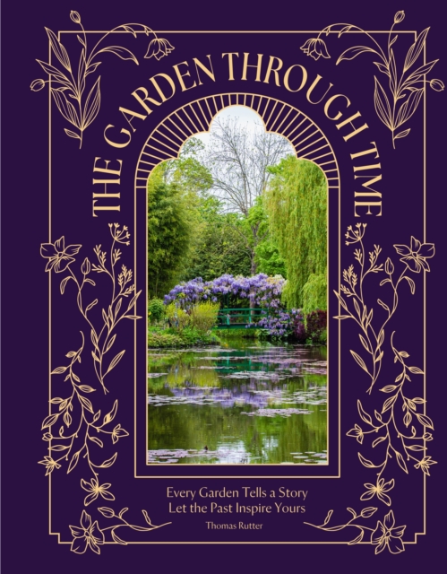 Coperta cărții 'Garden Through Time - Thomas Rutter'