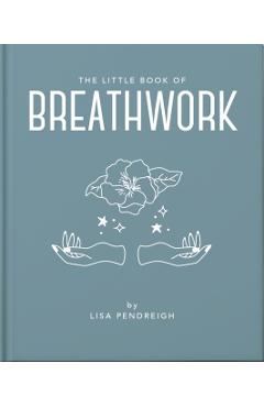 Little Book of Breathwork -