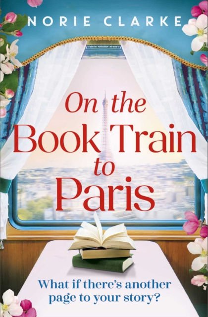 Coperta cărții 'On the Book Train to Paris - Norie Clarke'