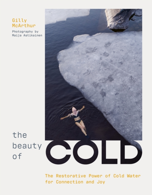 Coperta cărții 'Beauty of Cold - Gilly Mcarthur'
