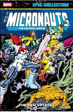 Coperta cărții 'Micronauts Epic Collection: The Original Marvel Years - The New Voyages - Peter B. Gillis'