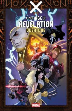 Coperta cărții 'X-Men: Age Of Revelation - Overture - Al Ewing'