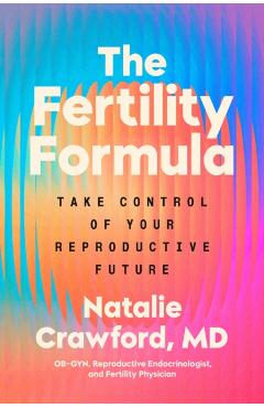 Coperta cărții 'Fertility Formula - Dr Natalie Crawford'