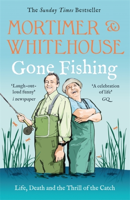 Mortimer & Whitehouse: Gone Fishing - Bob|whitehouse Mortimer