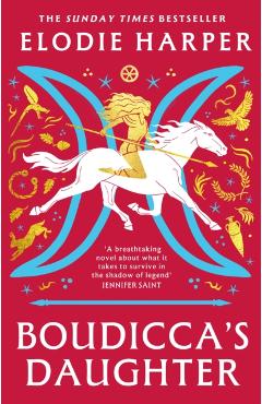 Boudicca's Daughter - Elodie Harper