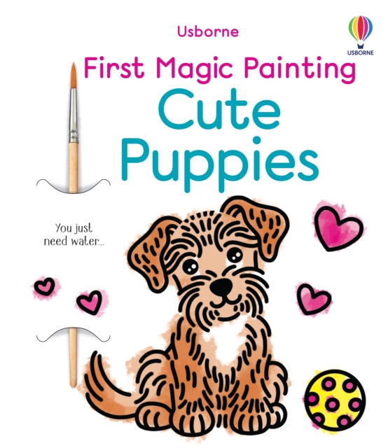 Coperta cărții 'First Magic Painting Cute Puppies - Abigail Wheatley'