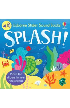 Slider Sound Books: Splash! - Sam Taplin