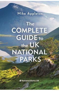 Coperta cărții 'Complete Guide to the UK National Parks - Mike Appleton'