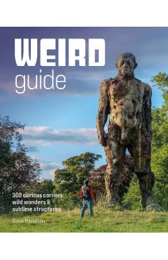 Coperta cărții 'Weird Guide Britain - Dave Hamilton'