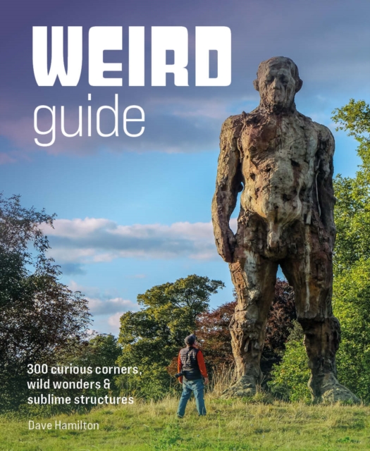 Coperta cărții 'Weird Guide Britain - Dave Hamilton'