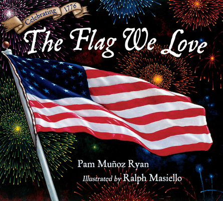 Coperta cărții 'The Flag We Love - Pam Muñoz Ryan'