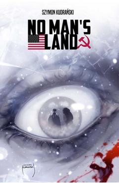 Coperta cărții 'No Man's Land - Szymon Kudranski'