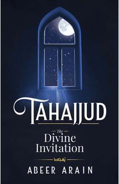 Coperta cărții 'Tahajjud: The Divine Invitation - Abeer Arain'