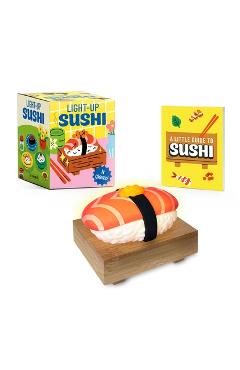 Coperta cărții 'Light-Up Sushi: It Glows! [With Battery] - Alasdair Stuart'