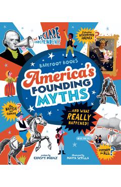 Coperta cărții 'America's Founding Myths...and What Really Happened - Christy Mihaly'