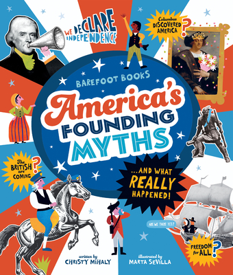 Coperta cărții 'America's Founding Myths...and What Really Happened - Christy Mihaly'